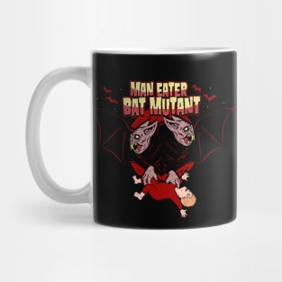 Man Eater Bat Mutants Zombie Vampires Mug